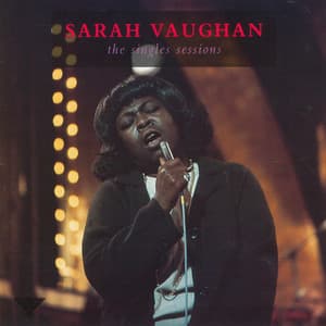 The Singles Sessions - Sarah Vaughan
