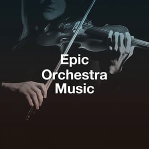 Epic Orchestra Music - Classical Chillout