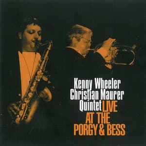 LIVE AT THE PORGY & BESS - Kenny Wheeler
