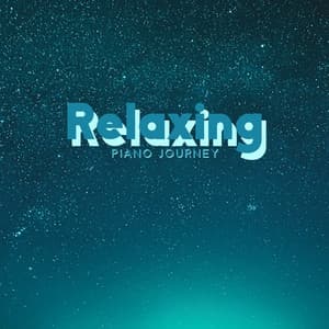 Relaxing Piano Journey: A Little Break, Uplifting and Reflective, Quiet Night Dreaming - Soothing Chill Out for Insomnia