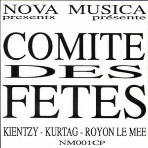 Comité des Fêtes - György Kurtág