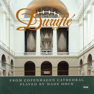 Duruflé from Copenhagen Cathedral - Maurice Duruflé