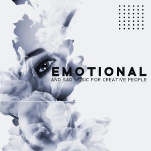 Emotional and Sad Music for Creative People - Piano Instrumental Academy