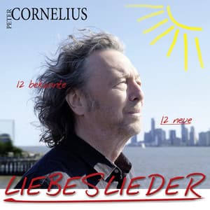 Liebeslieder - 12 bekannte 12 neue - Peter Cornelius