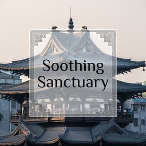 Soothing Sanctuary: Tranquil Tunes for a Calm Mind and Rejuvenated Body - Jennifer Soothe