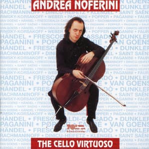 The Cello Virtuoso - Andrea Noferini