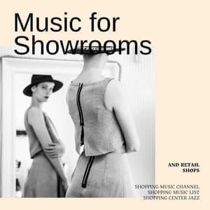 Music for Showrooms and Retail Shops - Shopping Music List