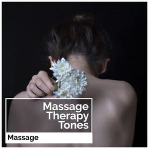 Massage Therapy Tones - Massage