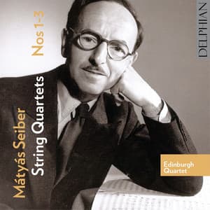 Mátyás Seiber String Quartets Nos 1-3 - Mátyás Seiber