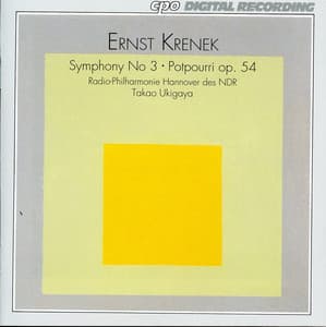 Krenek: Symphony No. 3, Op. 16 - Potpourri, Op. 54 - Ernst Krenek