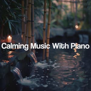 Calming Music With Piano - Relaxing Spa Music