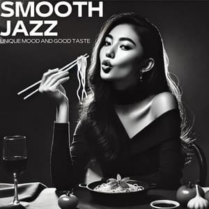 Smooth Jazz: Unique Mood and Good Taste - Smooth Jazz Family Collective