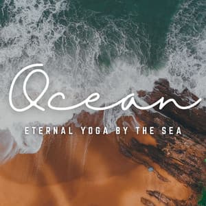 Oceanic Asanas: Yoga by the Sea - Nature Sound Collection