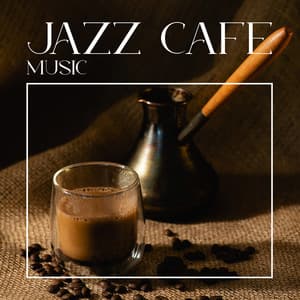 Jazz Cafe Music: Musique d'ambiance romantique, Relaxation - Jazz instrumentale académie