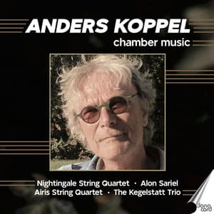 Anders Koppel: Chamber Music - Anders Koppel