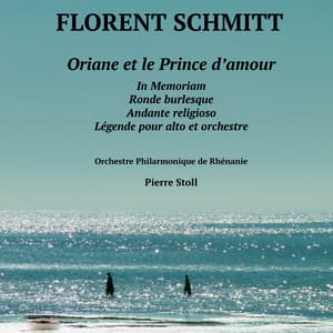 Oriane et le prince d'amour - Florent Schmitt