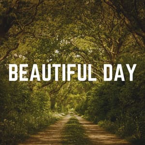 Beautiful Day - Nature Ambience