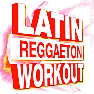 Latin Reggaeton Workout - Workout Music