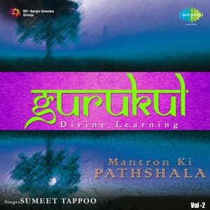 Gurukul - Mantron Ki Pathshala, Vol. 2 - Sumeet Tappoo