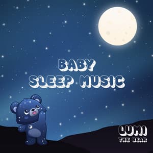 Baby Sleep Music Hits - Lumi The Bear