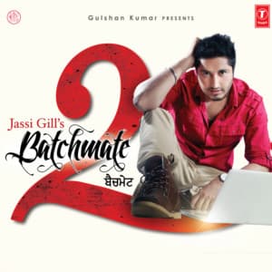 Batchmate 2 - Jassie Gill