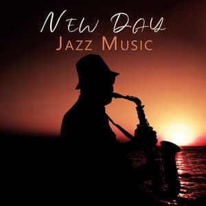 New Day Jazz Music: Quiet Place, Mind Relaxing Jazz - Jazz Music Collection Zone
