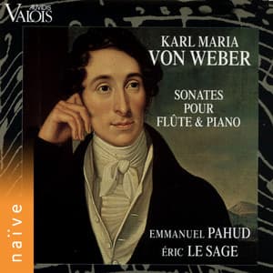 Von Weber: Sonates pour flûte & piano - Karl Maria von Weber