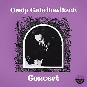 Ossip Gabrilowitsch Concert - Ossip Gabrilowitsch