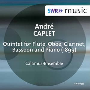 Caplet: Quintet for Flute, Oboe, Clarinet, Bassoon & Piano - Andre Caplet