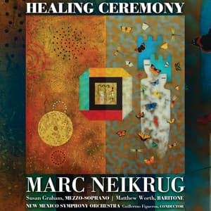 Healing Ceremony - Marc Neikrug