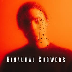 Binaural Showers: The Rain of Concentration - Lazers binaurales