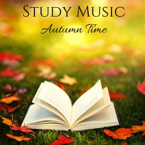 Study Music: Autumn Time - Music for Studying, Concentration and Memory - Study Music Universe