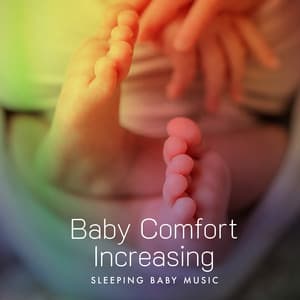 Baby Comfort Increasing - Sleeping Baby Music