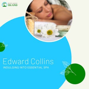 Indulging into Essential Spa - Edward Collins