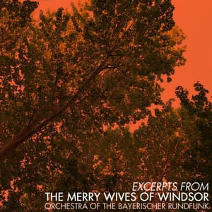 Excerpts From The Merry Wives Of Windsor - Otto Nicolai