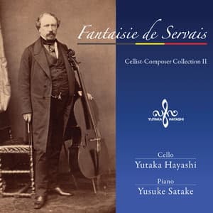 Fantaisie de Servais: Cellist Composers Collections, Vol. 2 - Adrien François Servais