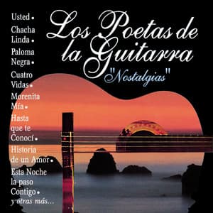 Los Poetas de la Guitarra Nostalgias - Los Poetas De La Guitarra