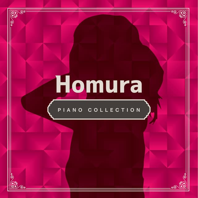 Homura Piano Collection - Relaxing Time Music