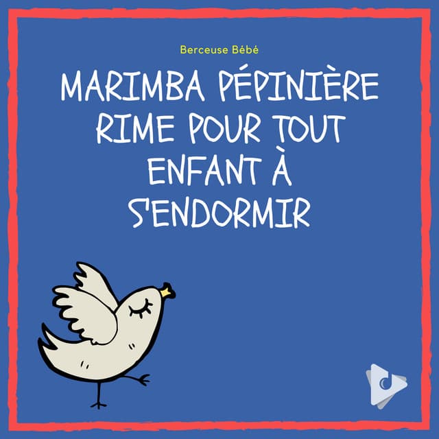 Marimba Pépinière Rime pour Tout Enfant à S'endormir - Berceuse bébé
