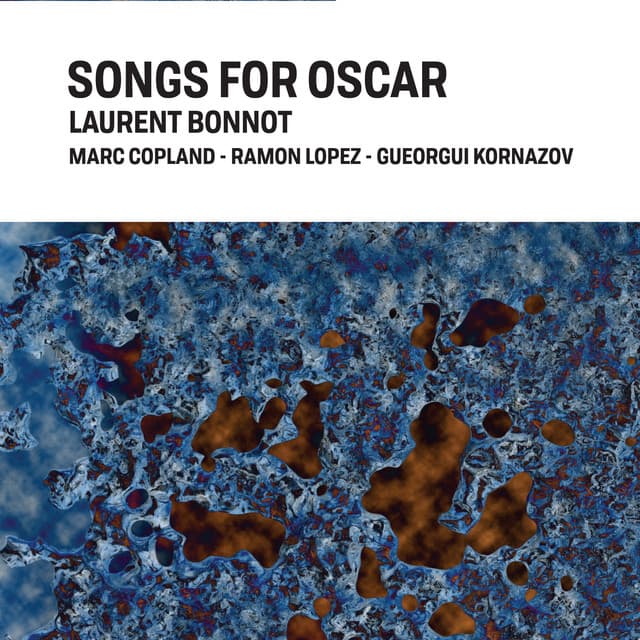 Songs for Oscar - Laurent Bonnot