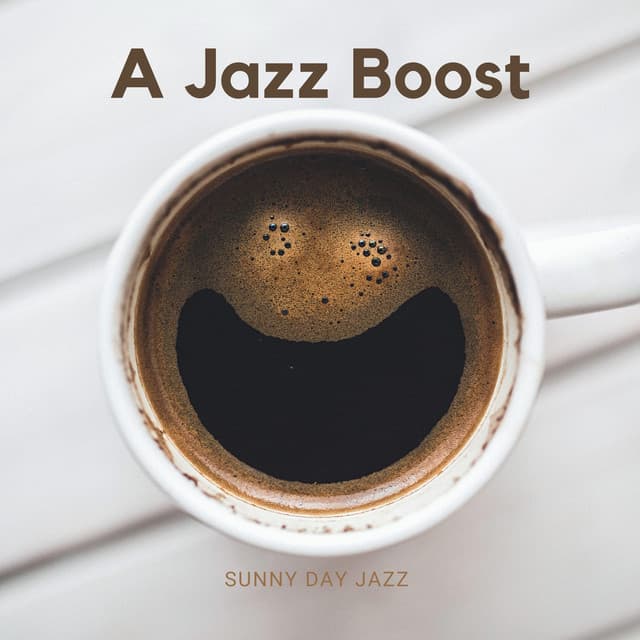A Jazz Boost - Sunny Day Jazz
