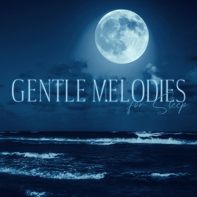Gentle Melodies for Sleep - Jazz Lullabies for Little One - Newborn Baby Song Academy