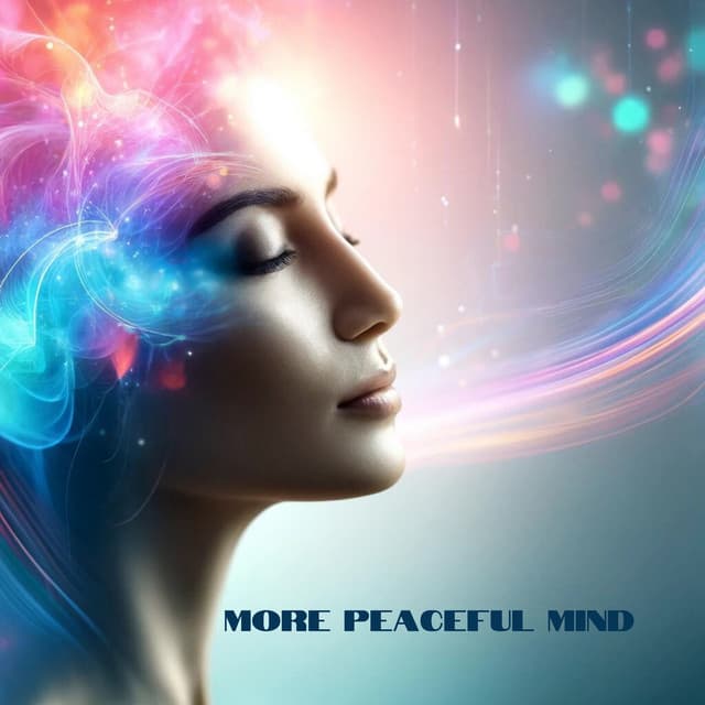 More Peaceful Mind: Recharge with Restorative Relaxation - Deep Healing