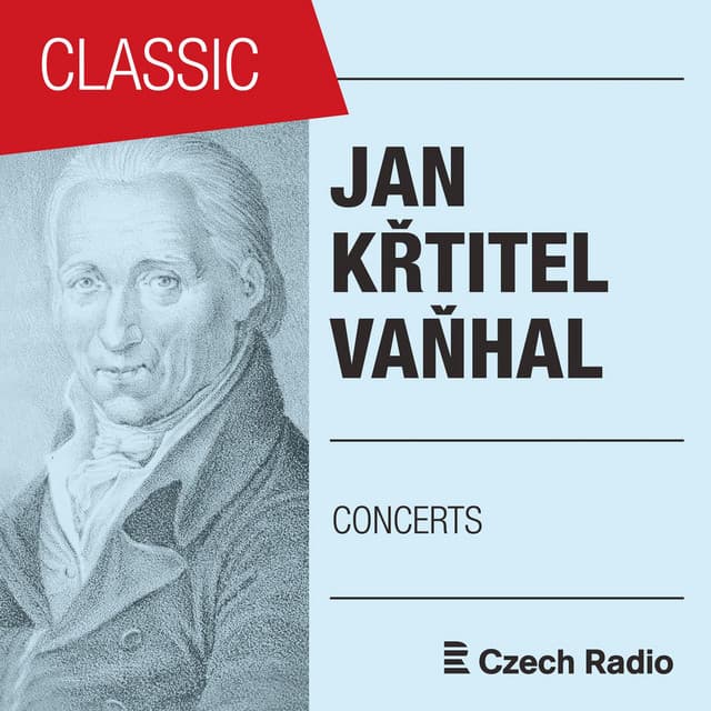 Jan Křtitel Vaňhal: Instrumental Concertos - Johann Baptist Vanhal