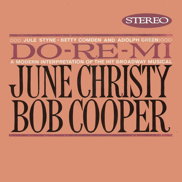 Do Re Mi: A Modern Interpretation of the Hit Broadway Musical - June Christy