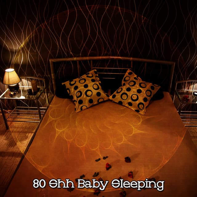 80 Shh Baby Sleeping - Sleeping Music