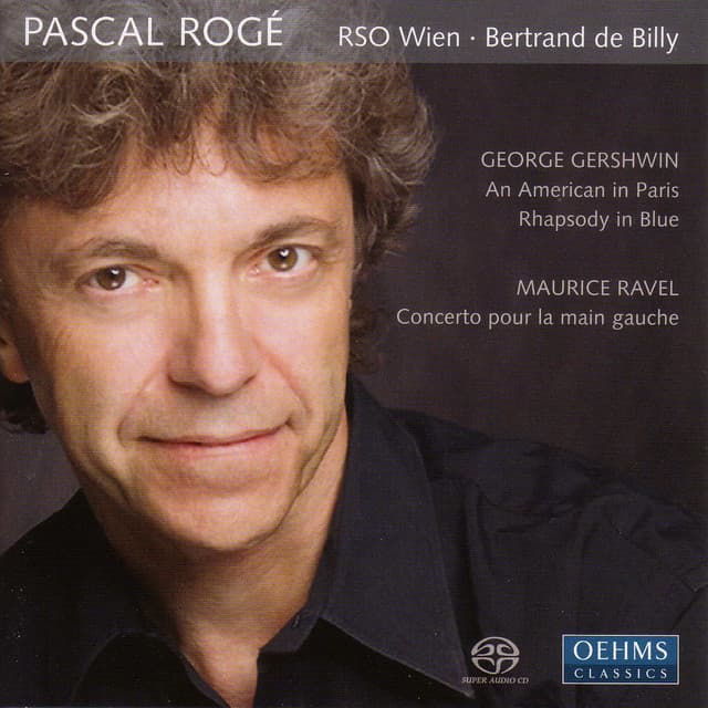 Gershwin, G.: Rhapsody in Blue / An American in Paris / Ravel, M.: Piano Concerto for the Left Hand - Pascal Rogé