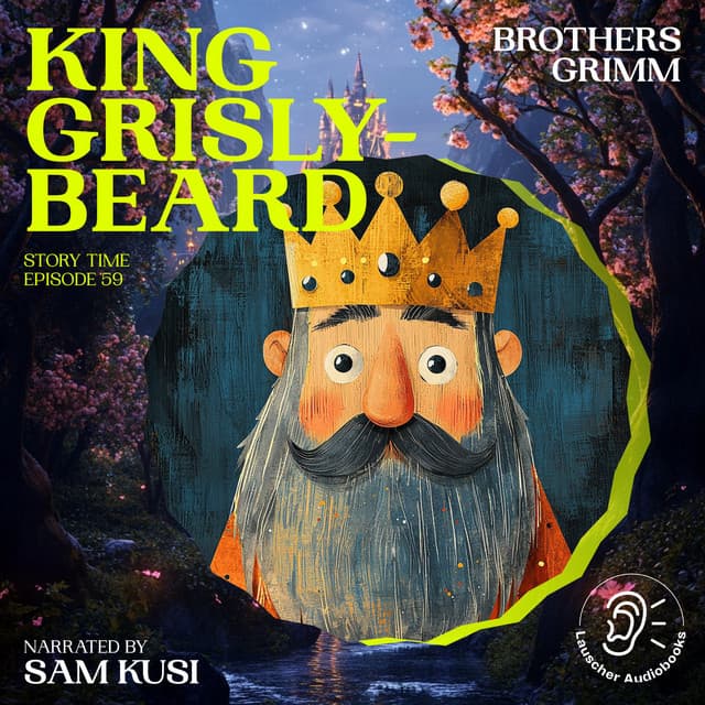 King Grisly-Beard - Story Time