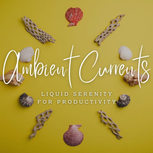 Ambient Currents: Binaural Waters of Concentration - Binaural Beat