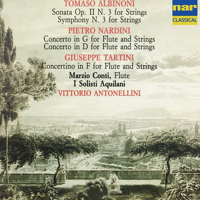 Tartini, Albinoni, Nardini: Flute Concertos - Marzio Conti